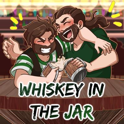 Whiskey in the Jar By Caleb Hyles, Jonathan Young's cover