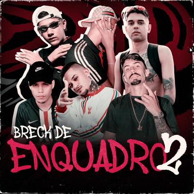 Breck de Enquadro, Vol. 2 By Mc Valenttim, MC Taz, Mc Cortez, MC FK, Mc Guino, Tevito's cover