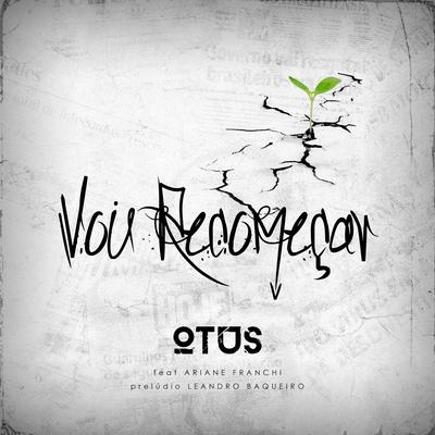 Vou Recomeçar By Otus, Ariane Franchi, Leandro Baqueiro's cover