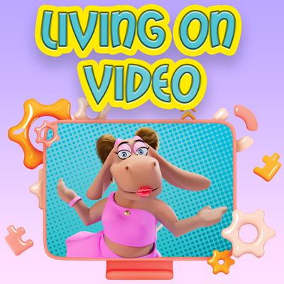 Living On Video's cover