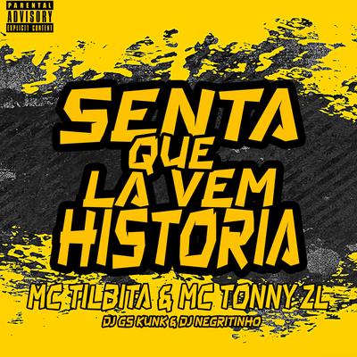 Senta Que Lá Vem Historia's cover