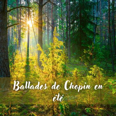 Ballades de Chopin en été (Classic Meditation Music, Deep Concentration Music, Study Music)'s cover