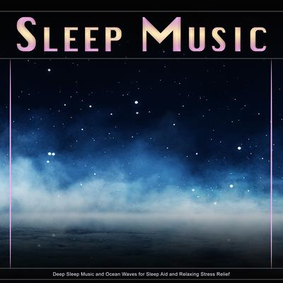 Sleep Music By Deep Sleep, Deep Sleep Music Solitude, Deep Sleep Music Experience's cover