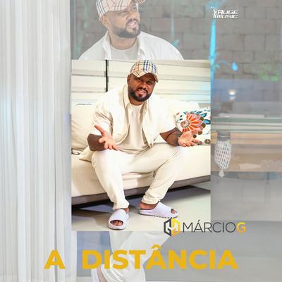 A distância By Márcio G's cover