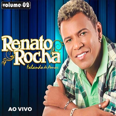 Tarde Demais (Ao Vivo) By Renato Rocha's cover