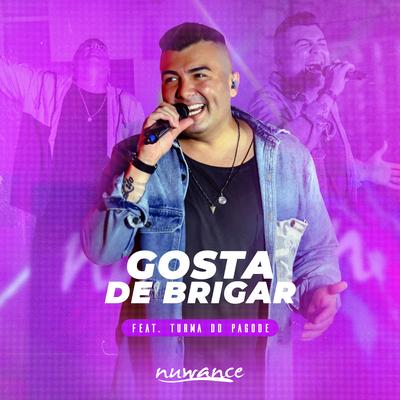 Gosta de Brigar By Nuwance, Turma do Pagode's cover