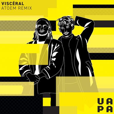 Viscéral (ATOEM Remix) By VAPA, ATOEM's cover