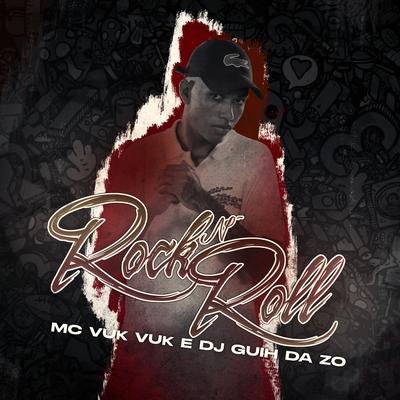 Rock N Roll By DJ Guih Da ZO, Mc Vuk Vuk's cover