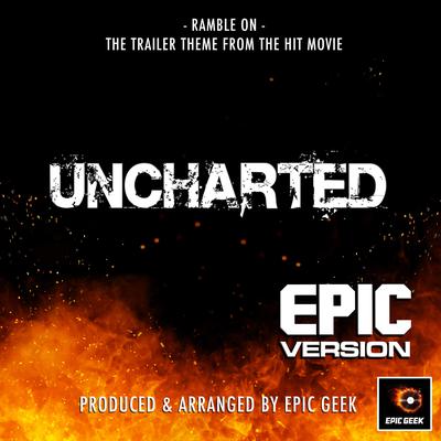 Ramble On (From"Uncharted") (Epic Version)'s cover