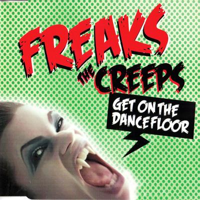 The Creeps (Get on the Dancefloor) (Radio Edit) By Freaks's cover