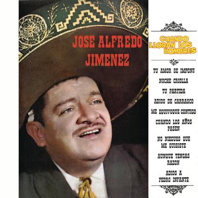 Me Equivoqué Contigo By José Alfredo Jimenez's cover