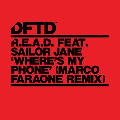 Where's My Phone? (feat. Sailor Jane) [Marco Faraone Remix] By R.E.A.D., Sailor Jane's cover