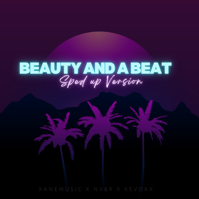 Beauty And A Beat (Sped Up) (Remix)'s cover