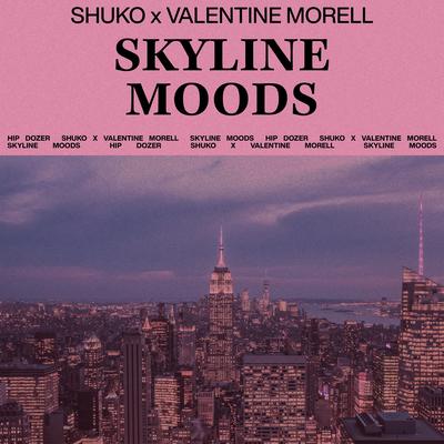 Skyline Moods By Shuko, Valentine Morell's cover