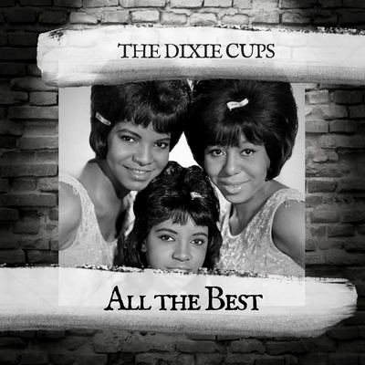 Chapel Of Love By The Dixie Cups's cover