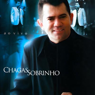 Na Alegria ou na Dor (Ao Vivo) By Chagas Sobrinho's cover