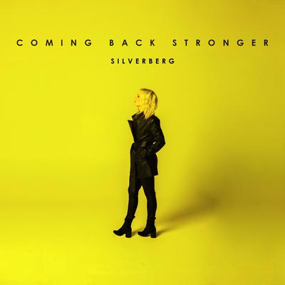 Coming Back Stronger By SILVERBERG, Sarah Reeves's cover
