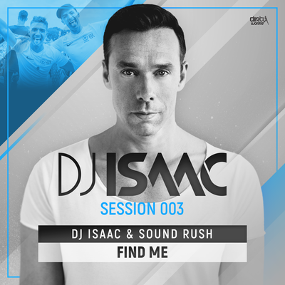 Find Me By Sound Rush, DJ Isaac's cover