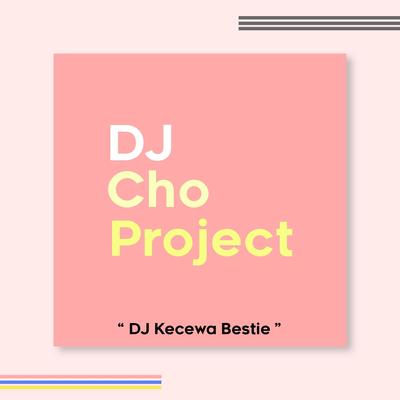 DJ Kecewa Bestie's cover