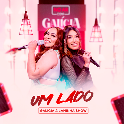Um Lado By Galícia, Laninha Show's cover