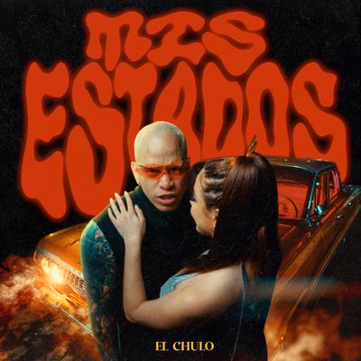 Mis Estados By El Chulo's cover