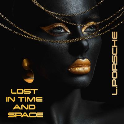 Lost in Time and Space By L.porsche's cover