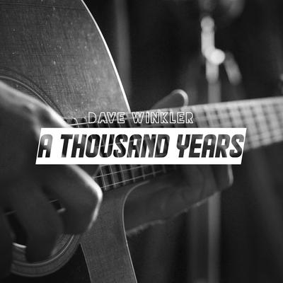 A Thousand Years By Dave Winkler's cover