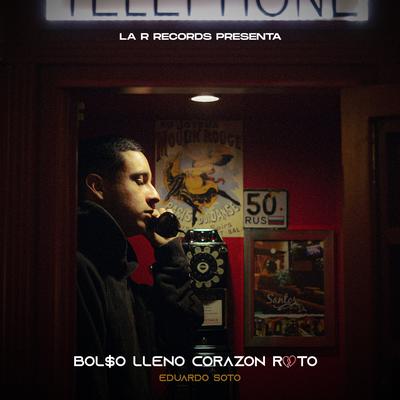 Bol$o Lleno Corazón Roto's cover