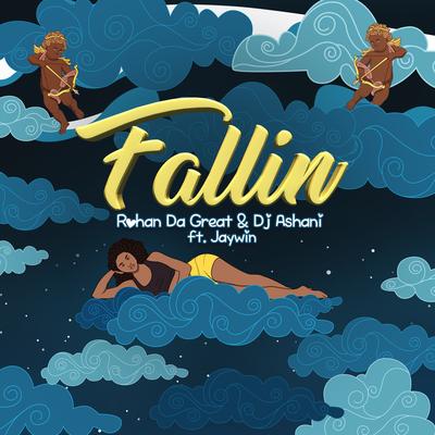 Fallin (feat. Jaywin) By Rohan da Great, DJ Ashani, JayWin's cover