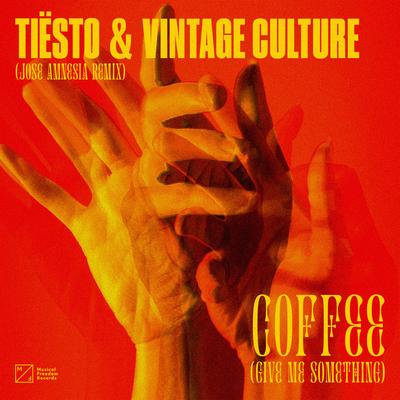 Coffee (Give Me Something) [Jose Amnesia Remix] By Vintage Culture, Tiësto's cover