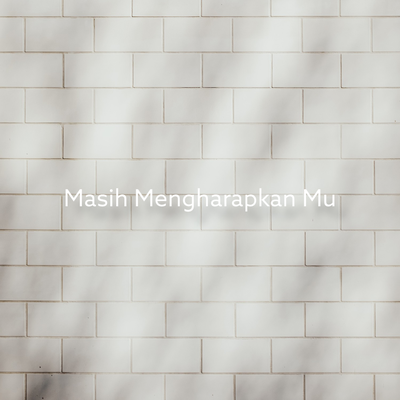 Masih Mengharapkan Mu (DEMO)'s cover