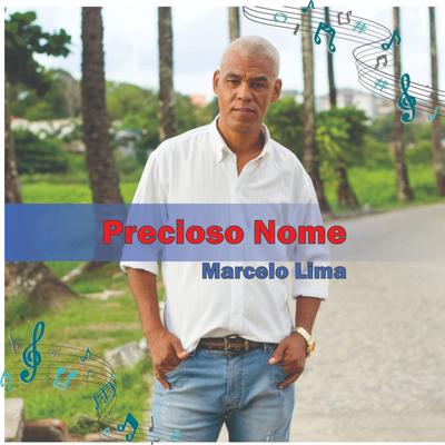 Precioso Nome By Marcelo Lima's cover