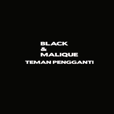 Teman Pengganti By BLACK, Malique's cover