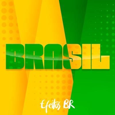 Brasil Sil SIl Sil By Efeitos BR's cover
