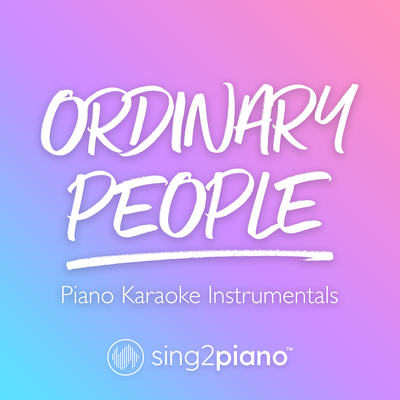 Ordinary People (Piano Karaoke Instrumentals)'s cover