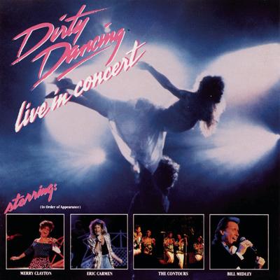 (I've Had) The Time Of My Life/(I've Had) The Time Of My Life (Encore) (Live at the Greek Theatre, Los Angeles, CA - August 1988) By Bill Medley's cover