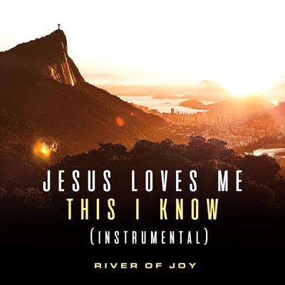 Jesus Loves Me This I Know( Instrumental )'s cover