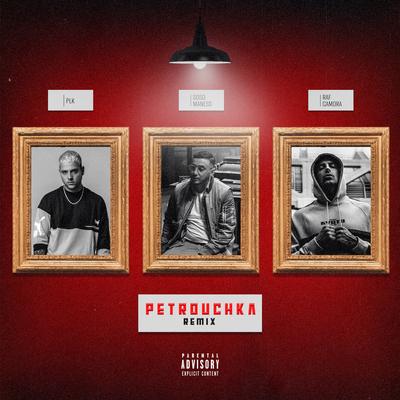 Petrouchka (feat. PLK & RAF Camora) (Remix)'s cover