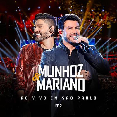 Munhoz & Mariano Ao Vivo Em São Paulo - EP 2's cover