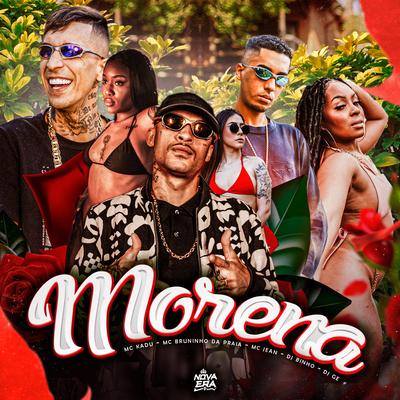 Morena By Mc Kadu, Mc Jean, Mc Bruninho da Praia, Dj Binho, dj Geh's cover