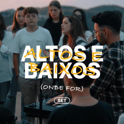 Altos e Baixos (Onde For)'s cover