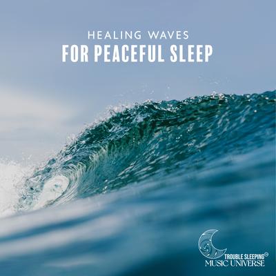 Healing Waves: Relaxing Music with Waves for Peaceful Sleep, Self-Hypnosis Treatment, Drifting to Sleep, Stress Relief While Sleeping and Nervous System Regeneration's cover