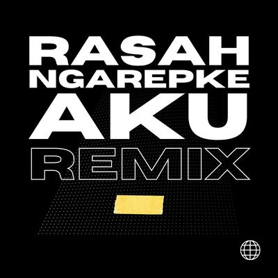 Rasah Ngarepke Aku (Remix)'s cover