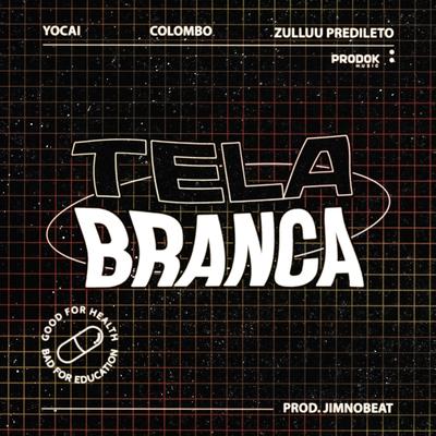 Tela Branca's cover