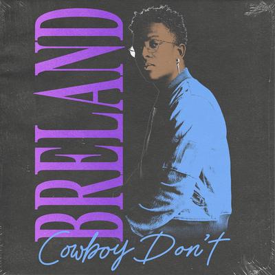 Cowboy Don’t By BRELAND's cover