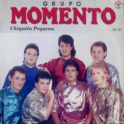 Grupo Momentos Vol. 02 - Chiquita Pequena's cover