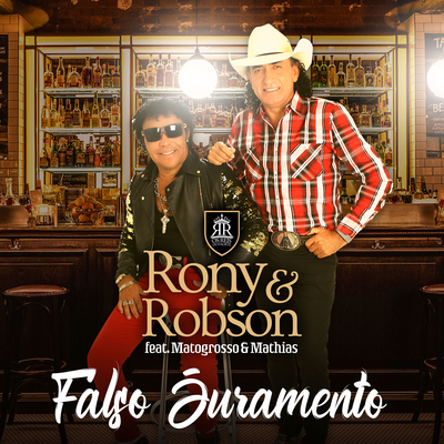 Falso juramento By Rony & Robson, Matogrosso & Mathias's cover