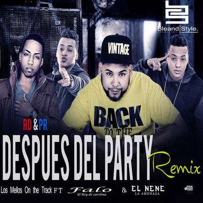 Despues del Party (feat. El Nene La Amenaza & Falo ''El Rey De Carolina'') [Official Remix]'s cover