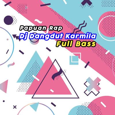 DJ Dangdut Karmila Full Bass's cover