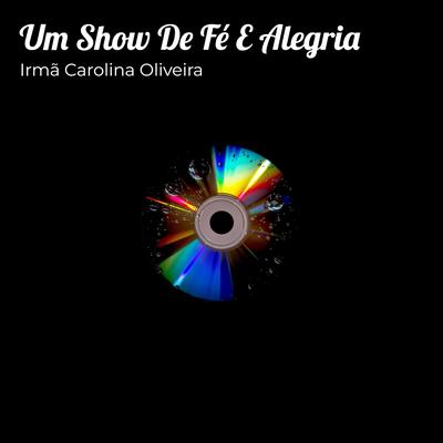 Seresta Pra Jesus By Irmã Carolina Oliveira's cover